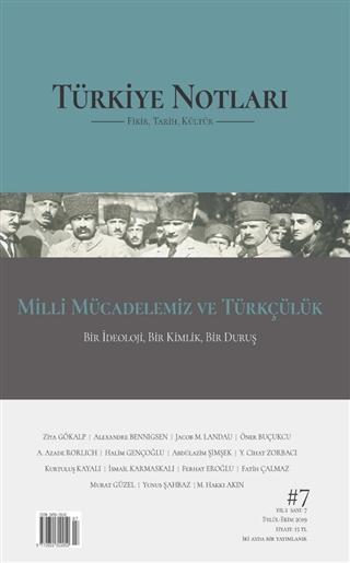 Türkiye Notları Fikir Tarih Kültür Dergisi Sayı: 7 | Türkiye Notları Dergisi Yayınları (Ciltsiz) - Resim 1