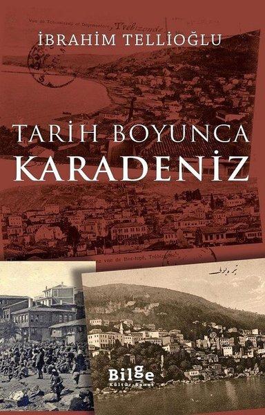 Tarih Boyunca Karadeniz | Bilge Kültür Sanat (İnce Kapak) - Resim 1