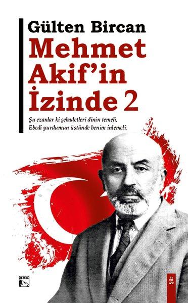 Mehmet Akif'in İzinde Cilt 2 | Alaska Yayınları (İnce Kapak) - Resim 1