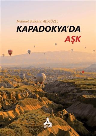 Kapadokya'da Aşk | Sonçağ Yayınları (Ciltsiz) - Resim 1