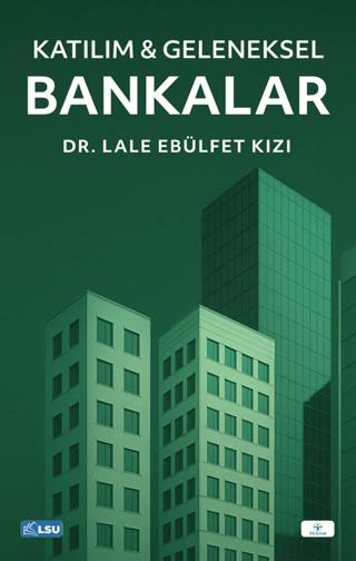 Katılım & Geleneksel Bankalar