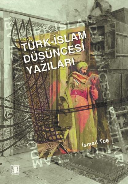 Türk-İslam Düşüncesi Yazıları | Palet Yayınları (İnce Kapak) - Resim 1