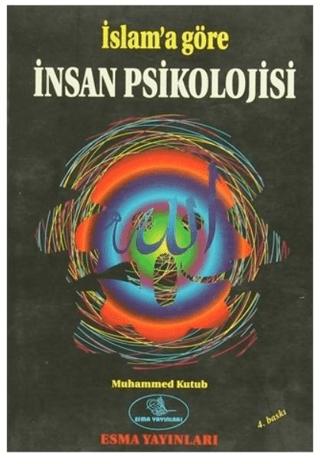 İslam'a Göre İnsan Psikolojisi | Esma Yayınları (Ciltsiz) - Resim 1