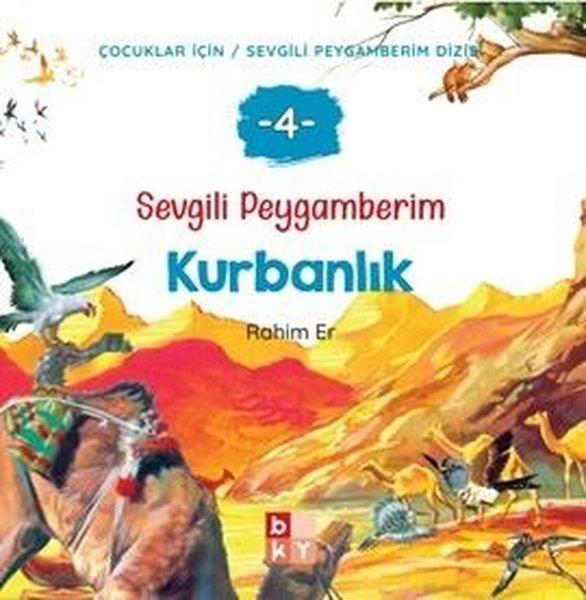 Kurbanlık - Sevgili Peygamberim 4 | Babıali Kültür - BKY (İnce Kapak) - Resim 1