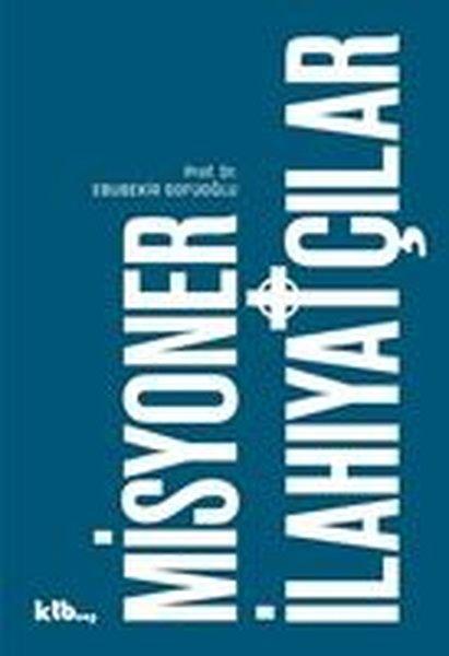 Misyoner İlahiyatçılar | Ktb Yayınları (İnce Kapak) - Resim 1