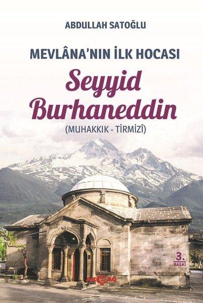 Mevlana'nın İlk Hocası: Seyyid Burhaneddin | Akçağ Yayınları (İnce Kapak) - Resim 1
