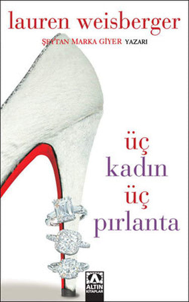Üç Kadın Üç Pırlanta - Lauren Weisberger kitap kapağı