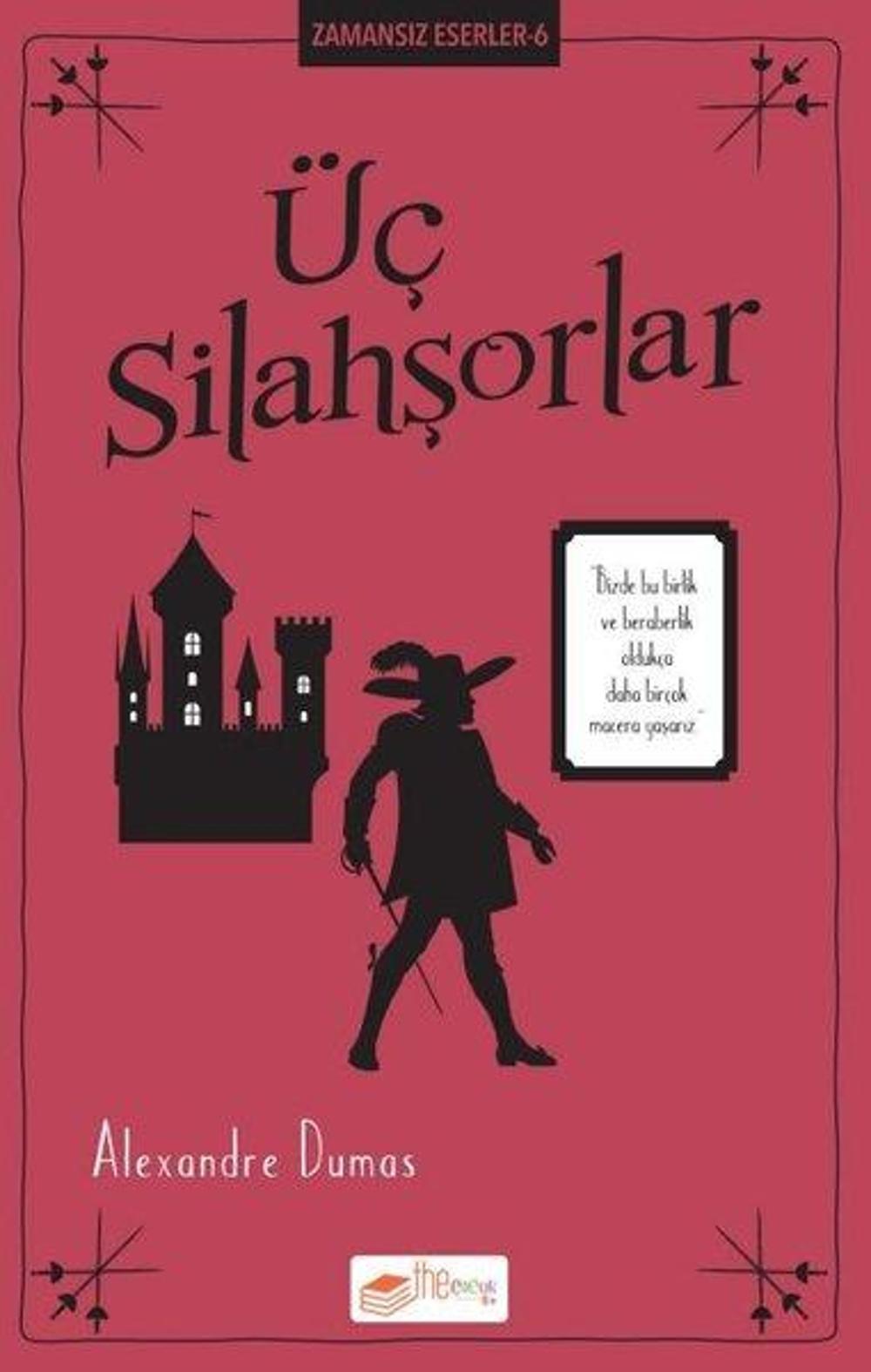 Üç Silahşorlar - Zamansız Eserler 6 | The Çocuk