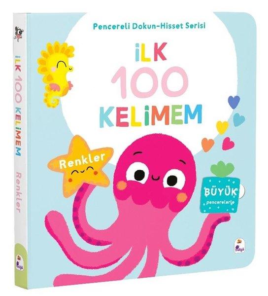 İlk 100 Kelimem - Renkler - Pencereli Dokun - Hisset Serisi | İndigo Çocuk (Ciltli) - Resim 1