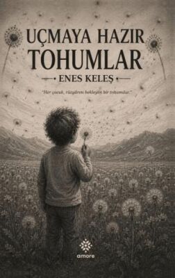 Uçmaya Hazır Tohumlar - Enes Keleş kitap kapağı