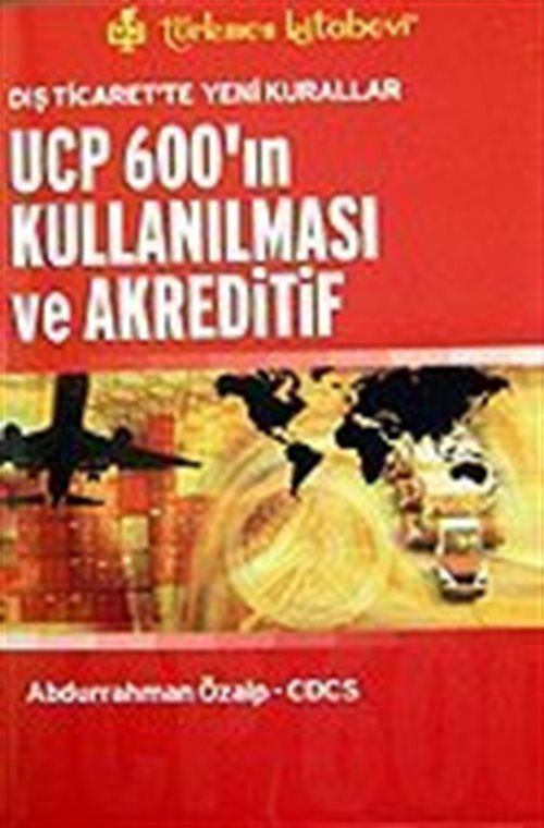 UCP 600'ın Kullanılması ve Akreditif - Dr. Nevzat Demir kitap kapağı