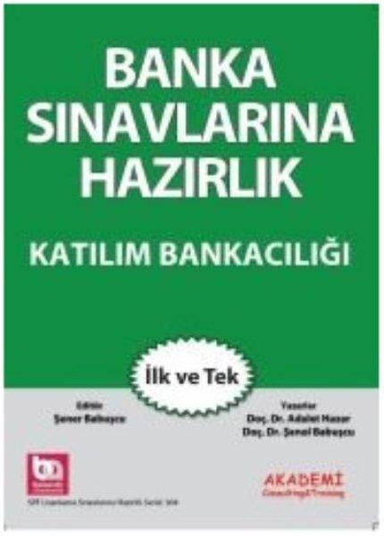 Banka Sınavlarına Hazırlık - Katılım Bankacılığı | Akademi Consulting (İnce Kapak) - Resim 1