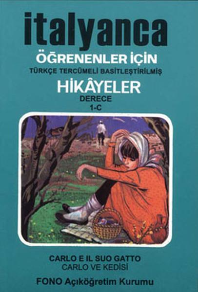 Carlo ve Kedisi-İtalyanca/Türkçe Hikaye Derece 1-C | Fono Yayınları (e-Kitap) - Resim 1