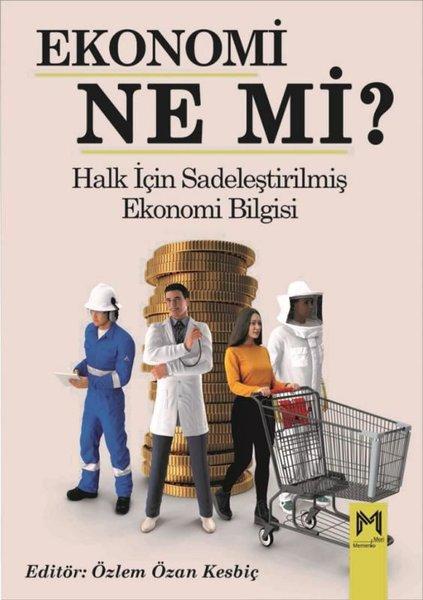 Ekonomi Ne mi? Halk için Sadeleştirilmiş Ekonomi Bilgisi | Memento Mori Yayınları (İnce Kapak) - Resim 1