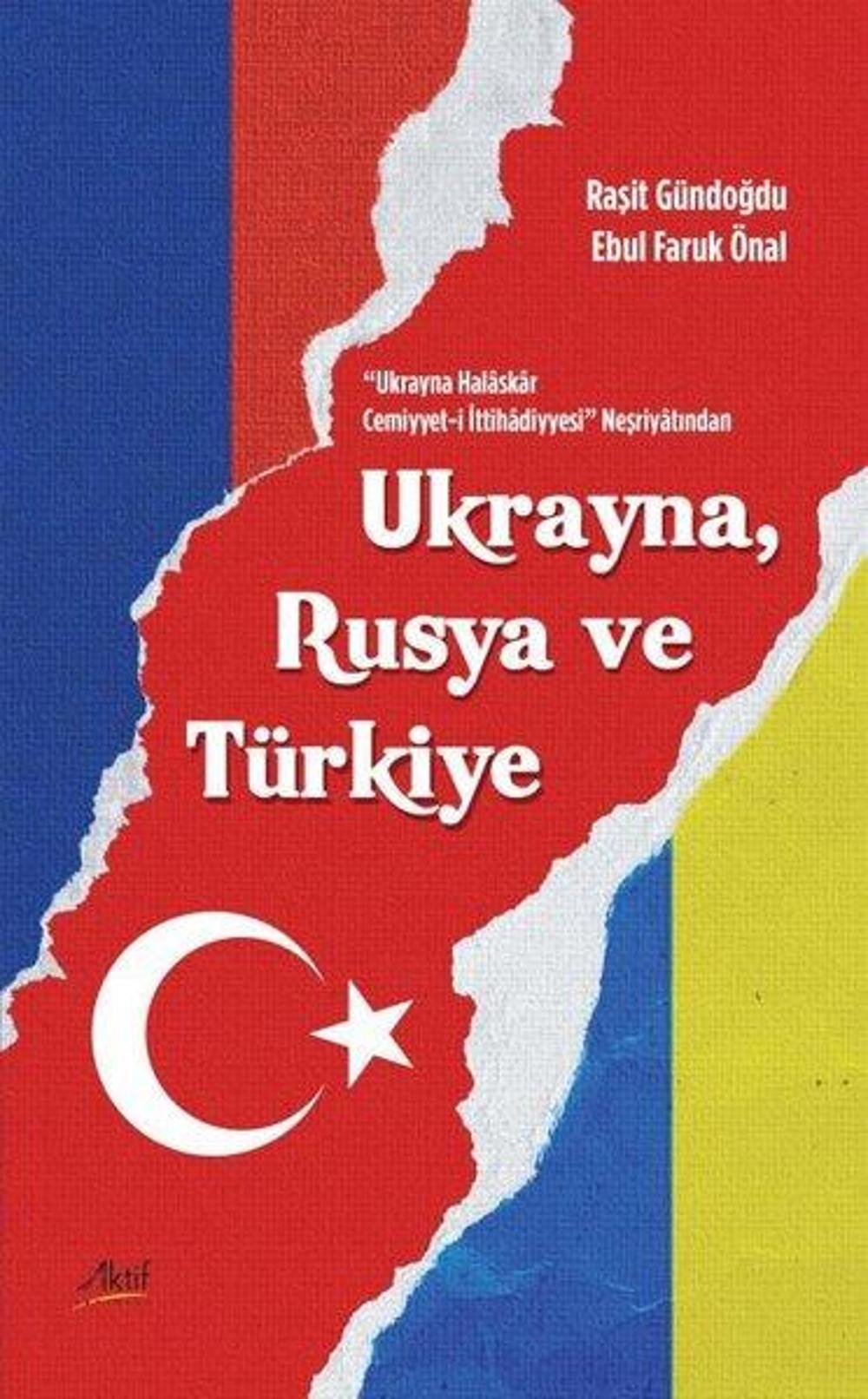 Ukrayna Rusya ve Türkiye | Aktif Yayınları