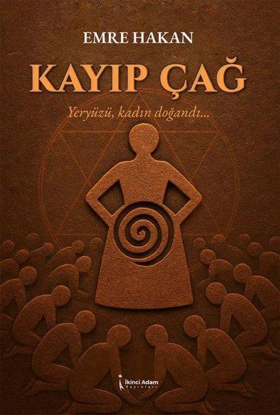 Kayıp Çağ | İkinci Adam Yayınları (İnce Kapak) - Resim 1