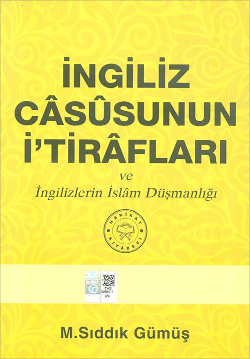İngiliz Casusunun İtirafları - M. Sıddık Gümüş - Hakikat Kitap - Resim 1