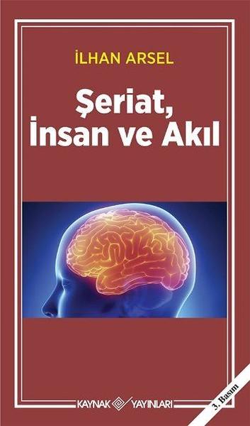 Şeriatİnsan ve Akıl | Kaynak Yayınları (İnce Kapak) - Resim 1