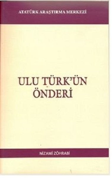 Ulu Türk'ün Önderi - Nizami Zöhrabi kitap kapağı