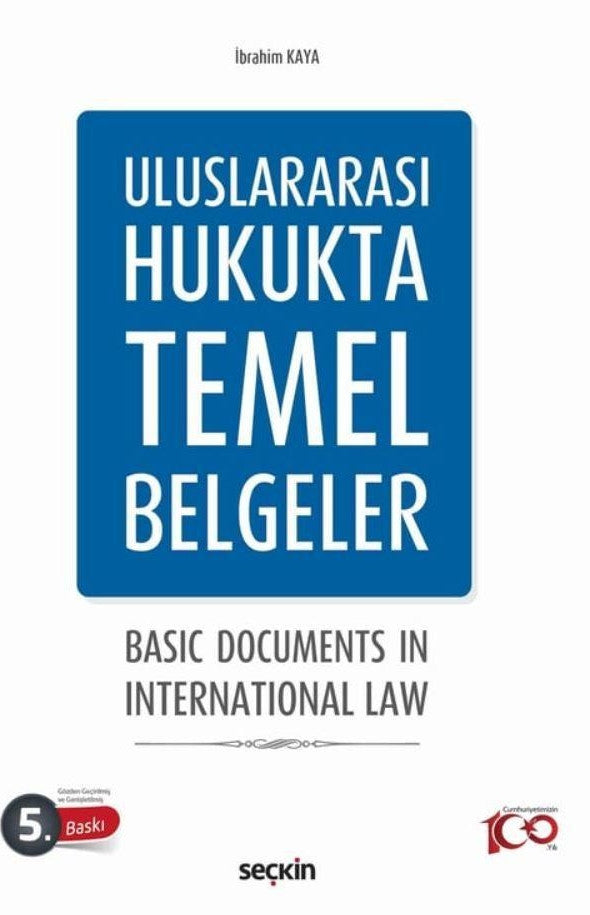 Uluslararası Hukukta Temel Belgeler - İbrahim Kaya kitap kapağı