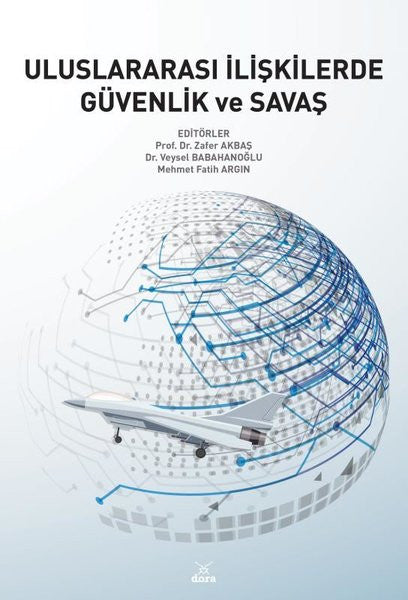 Uluslararasi İlişkilerde Güvenlik ve Savaş - Dr. Zafer Akbaş kitap kapağı