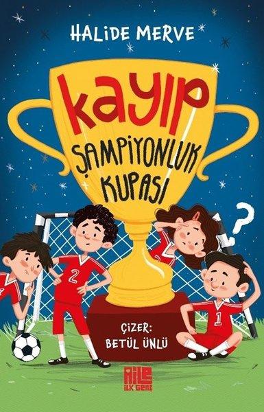 Kayıp Şampiyonluk Kupası | Aile Yayınları (İnce Kapak) - Resim 1