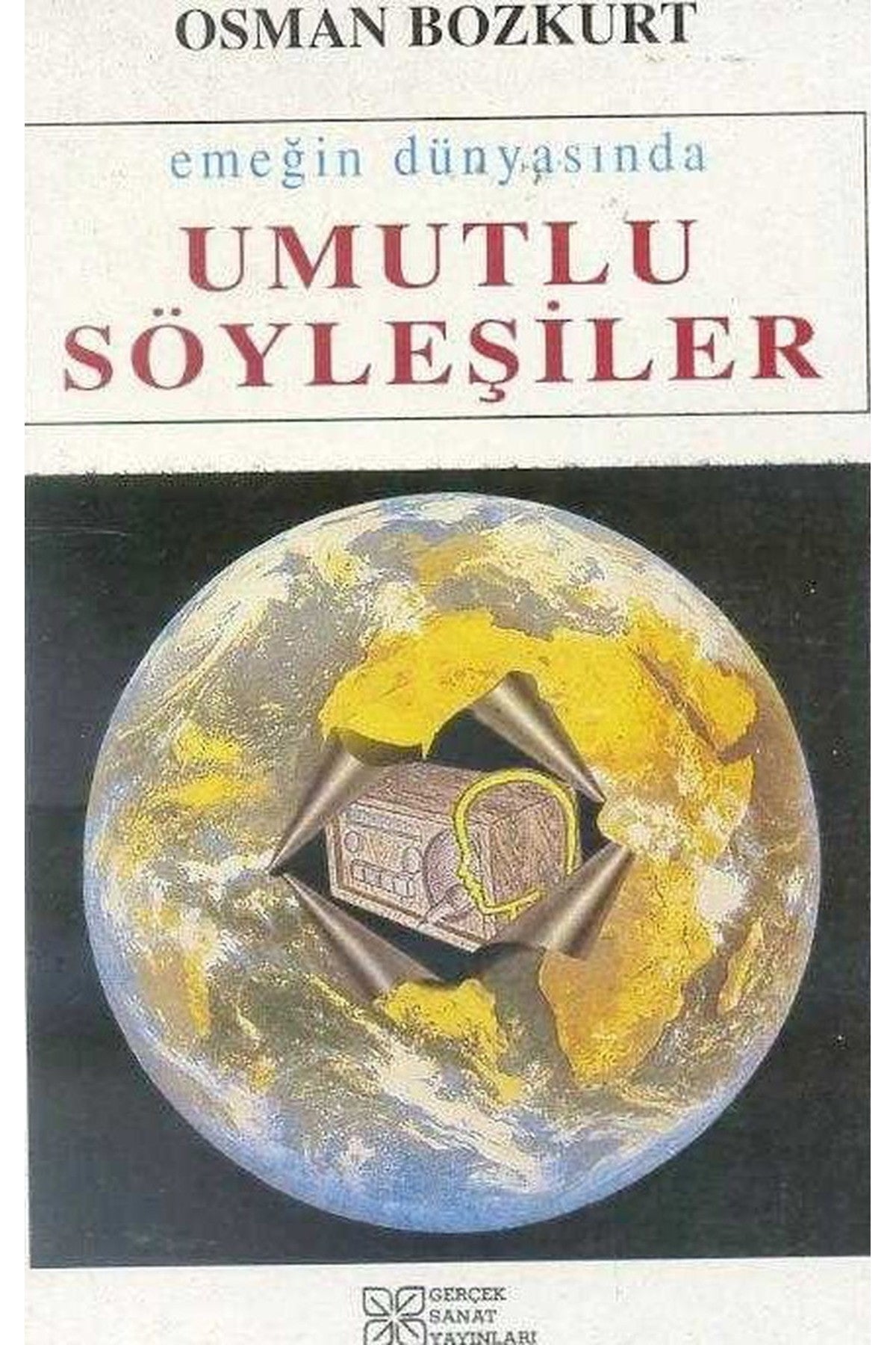 Umutlu Söyleşiler / Emeğin Dünyasında - Osman Bozkurt kitap kapağı