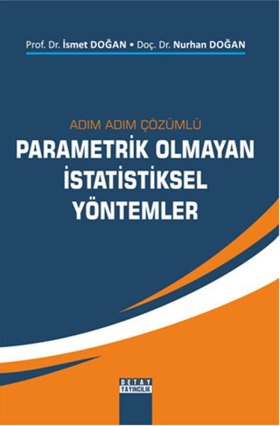 Adım Adım Çözümlü Parametrik Olmayan İstatistiksel Yöntemler | Detay Yayıncılık (İnce Kapak) - Resim 1