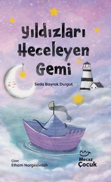 Yıldızları Heceleyen Gemi | Mecaz Çocuk (İnce Kapak) - Resim 1
