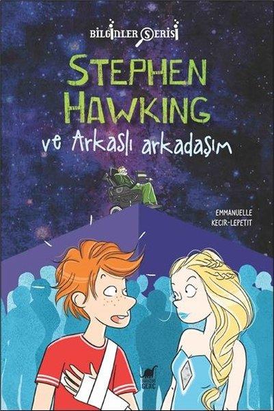 Stephen Hawking ve Arkaslı Arkadaşım - Bilginler Serisi | Dinozor Genç (İnce Kapak) - Resim 1