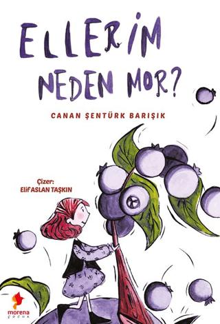 Ellerim Neden Mor | Morena Yayınevi (Ciltsiz) - Resim 1