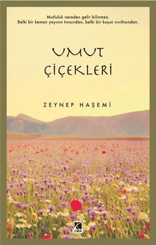 Umut Çiçekleri | Çıra Yayınları (Ciltsiz) - Resim 1
