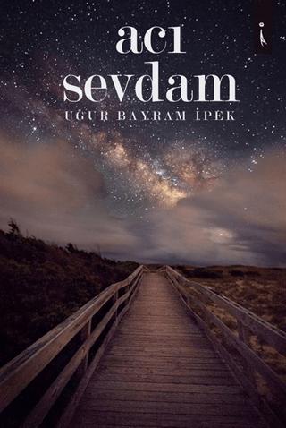 Acı Sevdam | İkinci Adam Yayınları (Ciltsiz) - Resim 1