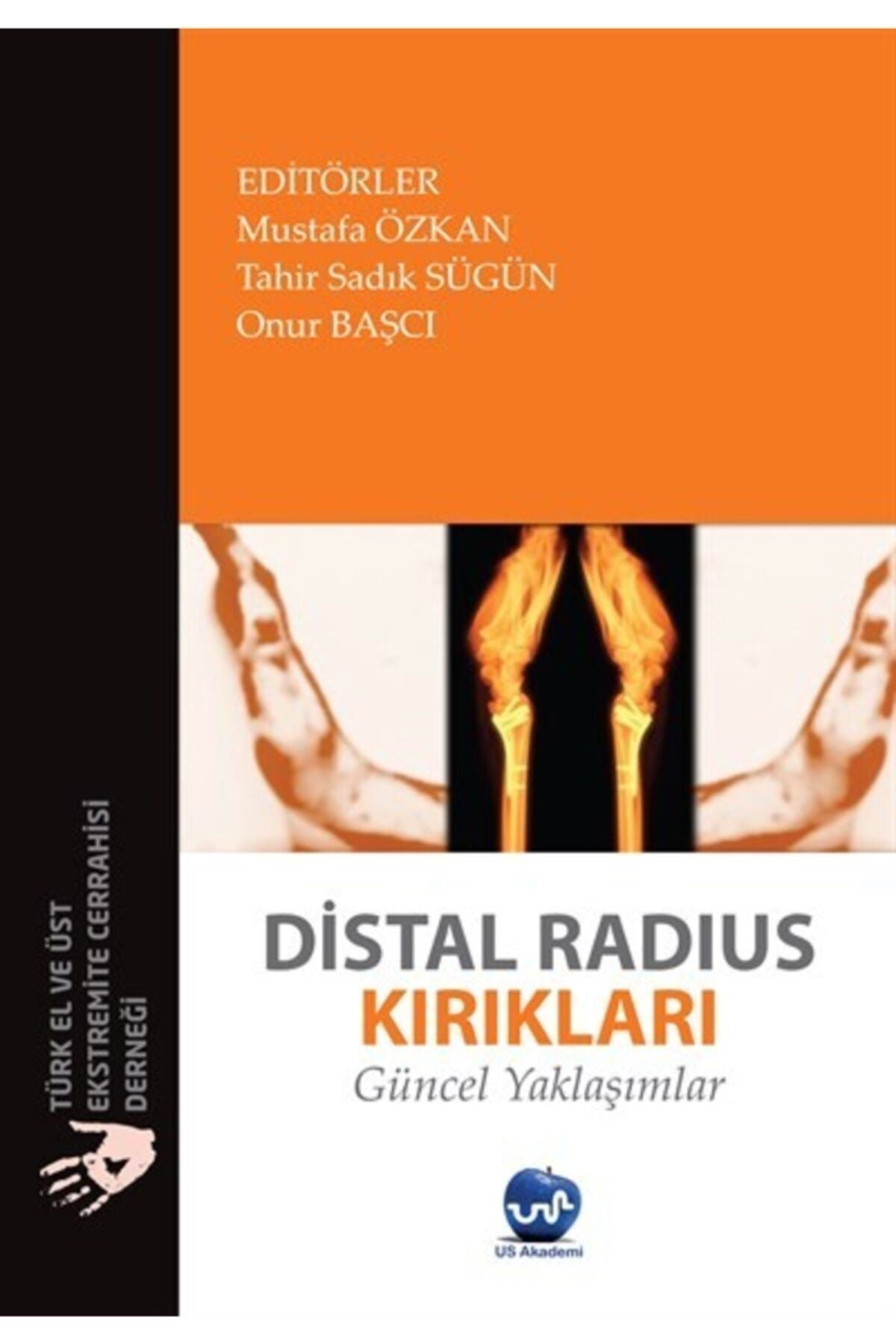 Us Akademi Distal Radius Kırıkları Güncel Yaklaşımlar kitap kapağı