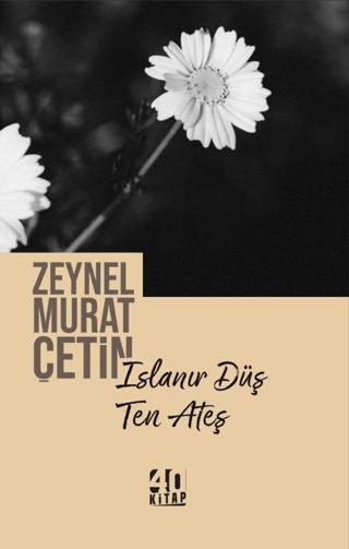 Islanır Düş Ten Ateş | 40 Kitap (Ciltsiz) - Resim 1