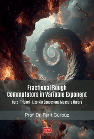 Fractional Rough Commutators in Variable Exponent | Nobel Bilimsel Eserler (Ciltsiz) - Resim 1