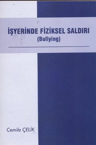 İşyerinde Fiziksel Saldırı | Adana Nobel Kitabevi (Ciltsiz) - Resim 1
