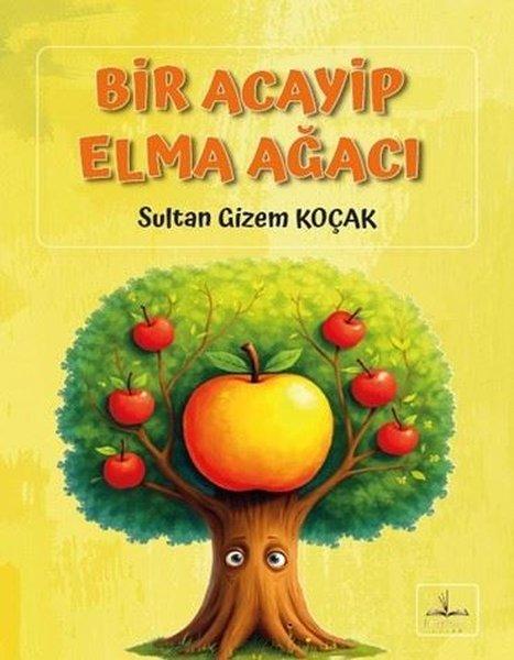 Bir Acayip Elma Ağacı | Harfhane Çocuk (İnce Kapak) - Resim 1