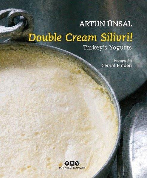 Double Cream Silivri! Turkey's Yogurts | Yapı Kredi Yayınları (Ciltli) - Resim 1