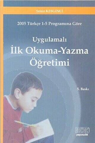 Uygulamalı Okuma Yazma Öğretimi - Şeniz Keskinci kitap kapağı