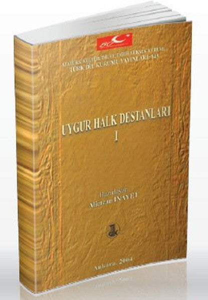 Uygur Halk Destanları 1 - Doç. Dr. Alimcan İnayet kitap kapağı