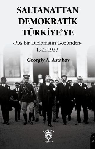 Saltanattan Demokratik Türkiye’ye | Dorlion Yayınları (Ciltsiz) - Resim 1