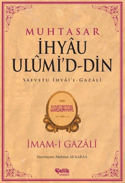 Muhtasar İhyau Ulumi'd-Din | Çelik Yayınevi (İnce Kapak) - Resim 1