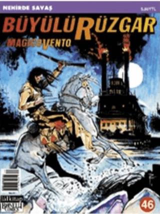 Büyülü Rüzgar Sayı: 46 Magicovento Nehirde Savaş | Lal Kitap (Ciltsiz) - Resim 1