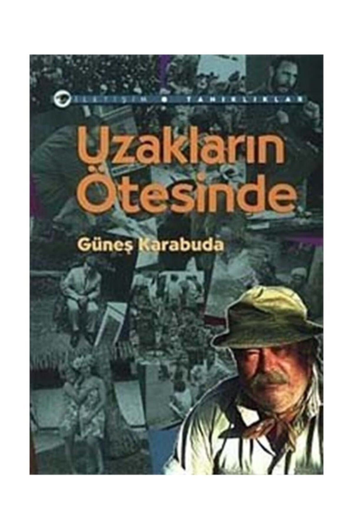 Uzakların Ötesinde - Güneş Karabuda kitap kapağı