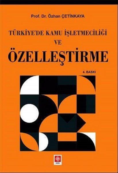 Türkiye'de Kamu İşletmeciliği ve Özelleştirme | Ekin Basım Yayın (İnce Kapak) - Resim 1