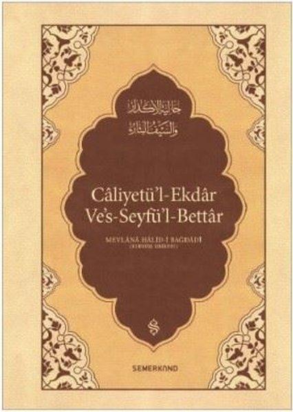 Caliyetü'l-Ekdar Ve's-Seyfü'l-Bettar | Semerkand Yayınları (İnce Kapak) - Resim 1