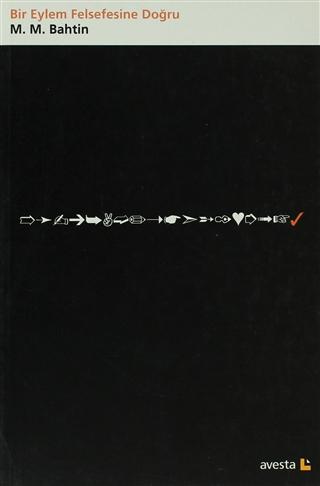 Bir Eylem Felsefesine Doğru | Avesta Yayınları (Ciltsiz) - Resim 1