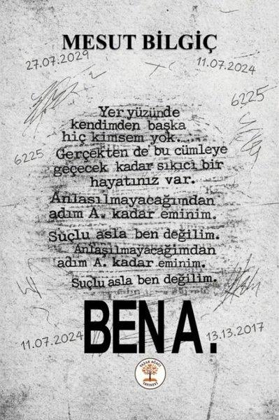 Ben A. | Yazar Ağacı Yayınevi (İnce Kapak) - Resim 1