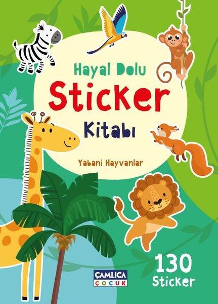 Yabani Hayvanlar - Hayal Dolu Sticker Kitabı 1 | Çamlıca Çocuk Yayınları (İnce Kapak) - Resim 1